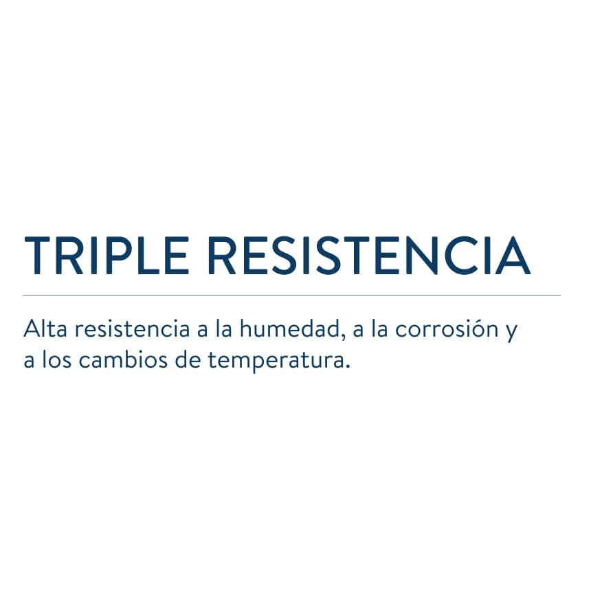 Triple resistencia humedad, corrosión y temperatura